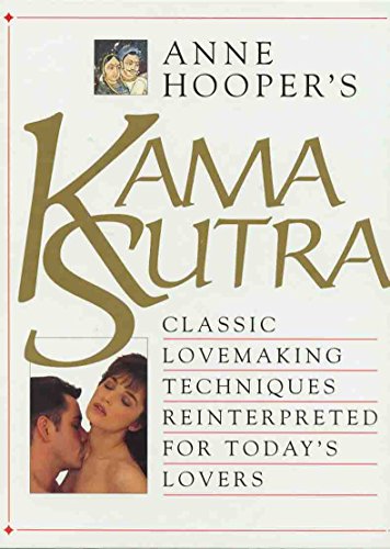Beispielbild fr Kama Sutra: Classic Lovemaking Techniques Reinterpreted for Today's Lovers zum Verkauf von Front Cover Books