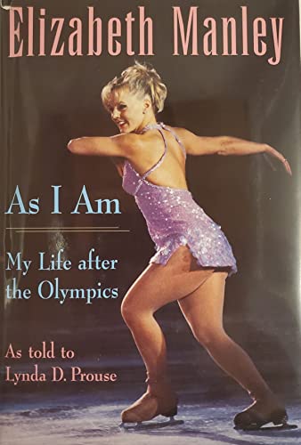 Stock image for Elizabeth Manley : As I Am: My Life After The Olympics for sale by Books Unplugged
