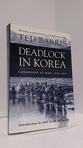 Beispielbild fr Deadlock in Korea: Canadians at War, 1950-1953 zum Verkauf von Alexander Books (ABAC/ILAB)