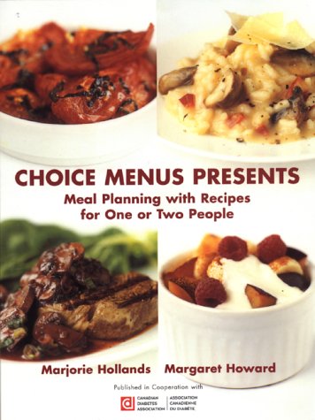 Imagen de archivo de Choice Menus Presents Meal Planning with Recipes for One or Two People a la venta por Better World Books