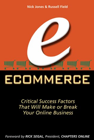 Stock image for ecommerce: Critical Success Factors That Will Make or Break Your Online Business for sale by Starx Products