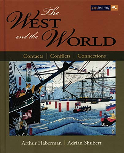 9780771580413: The West and the World: Contacts, Conflicts, Connections