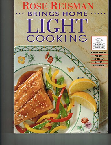 Imagen de archivo de Rose Reisman Brings Home Light Cooking a la venta por Better World Books: West