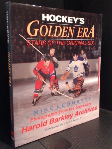 Hockey's Golden Era, Stars of the Original Six