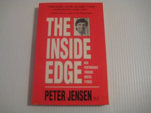 Beispielbild fr Inside Edge : Peak Performance Through Mental Fitness zum Verkauf von Better World Books