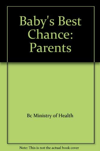 9780771590603: Baby's Best Chance: Parents