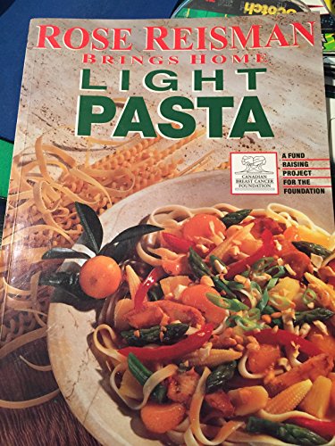 Stock image for Rose Reisman Brings Home Light Pasta for sale by Better World Books: West