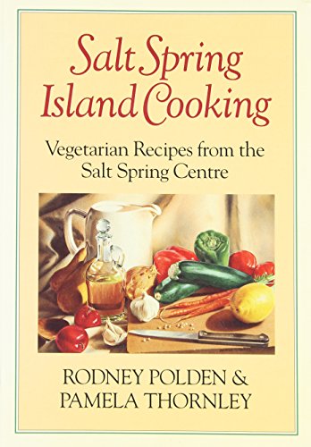 Beispielbild fr Salt Spring Island Cooking zum Verkauf von Front Cover Books