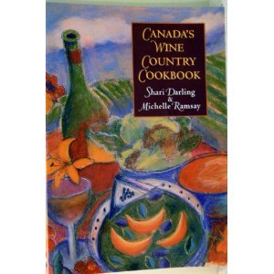 Stock image for CANADA'S WINE COUNTRY (Cook Book) COOKBOOK for sale by Housing Works Online Bookstore