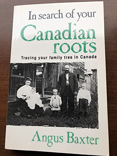 Beispielbild fr In search of your Canadian roots zum Verkauf von Wonder Book