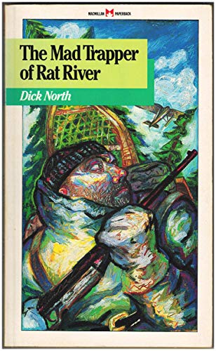 Stock image for THE MAD TRAPPER OF RAT RIVER for sale by Dick's Book Barn