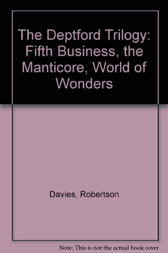 Imagen de archivo de The Deptford Trilogy: Fifth Business, The Manticore, World of Wonders a la venta por Zoom Books Company