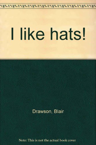 I like hats! (9780771594045) by Drawson, Blair