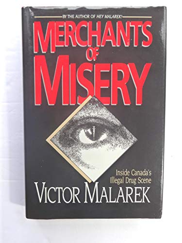 9780771594298: Merchants of Misery: Illegal Drug Trade in Canada