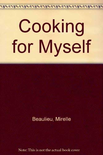 Imagen de archivo de Cooking for Myself a la venta por Better World Books