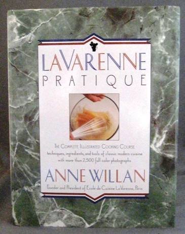 LaVarenne Pratigue: The Complete Illustrated Cooking Course