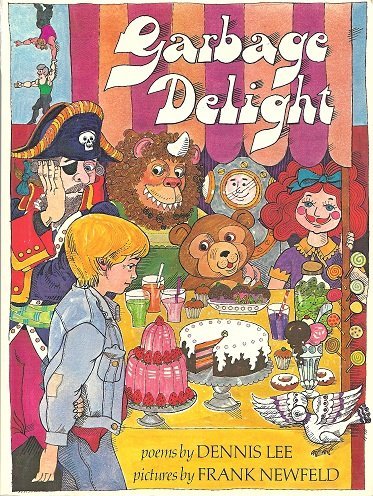 9780771595417: Garbage Delight [Paperback] by Dennis Lee