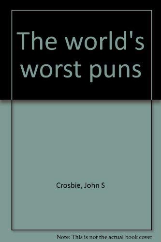 Stock image for The World's Worst Puns for sale by Comic World
