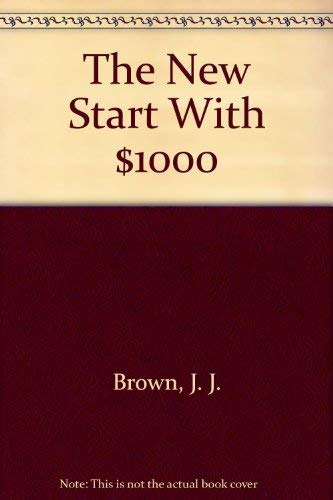 Stock image for The New Start With $1000 for sale by Ergodebooks