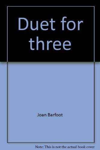 Stock image for Duet For Three (signed) for sale by Augustine Funnell Books