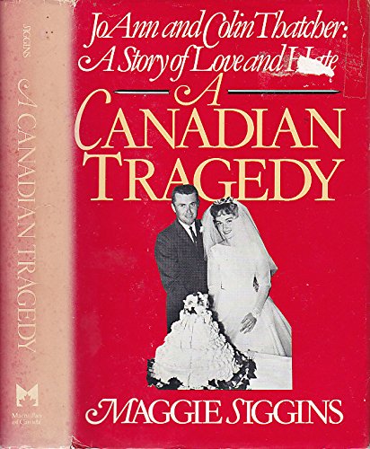 Stock image for Canadian Tragedy: Joan and Colin Thatche for sale by The Next Page