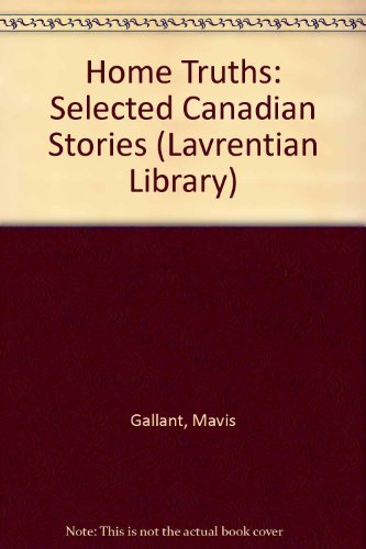 9780771597336: Home Truths: Selected Canadian Stories