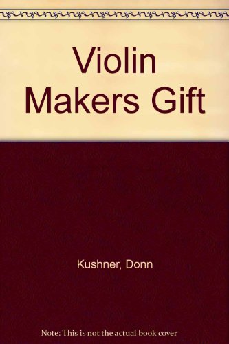 9780771597350: Violin Makers Gift