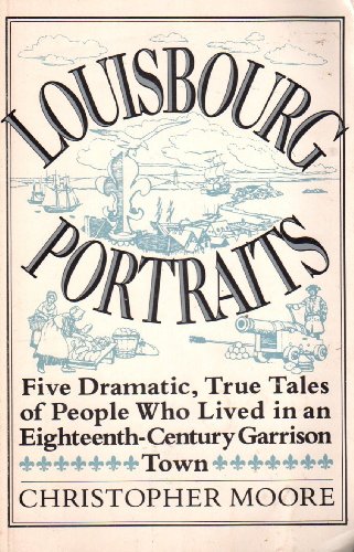 Stock image for Louisbourg Portraits for sale by Booketeria Inc.