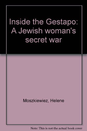 Stock image for Inside the Gestapo: A Jewish womans secret war for sale by Friends of  Pima County Public Library