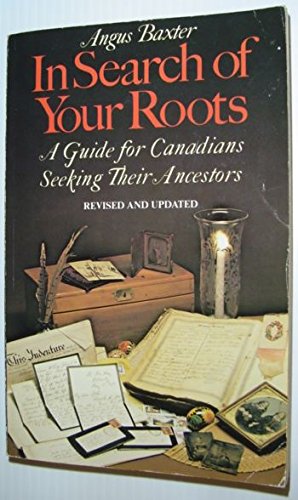 Stock image for In Search of Your Roots : A Guide for Canadians Seeking Their Ancestors for sale by Better World Books