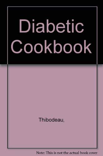 Diabetic Cookbook (9780771599262) by Thibodeau