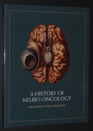A HISTORY of NEURO-ONCOLOGY