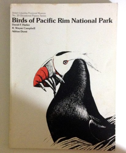 BIRDS OF PACIFIC RIM NATIONAL PARK (OCCASIONAL PAPERS OF THE BRITISH COLUMBIA PROVINCIAL MUSEUM)