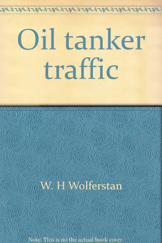 Stock image for Oil tanker traffic Assessing the risks for the southern coast of British Columbia for sale by Ainsworth Books ( IOBA)