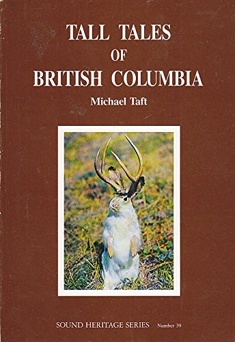 Imagen de archivo de Tall Tales of British Columbia a la venta por Antiquarius Booksellers