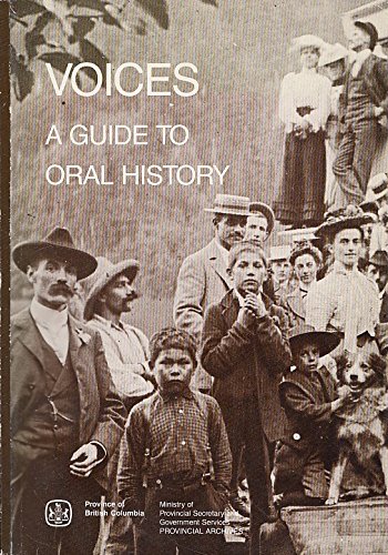 9780771883965: Voices: A guide to oral history