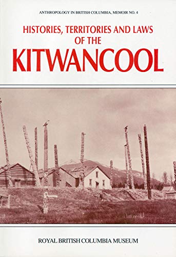 9780771887499: Histories, Territories and Laws of the Kitwancool