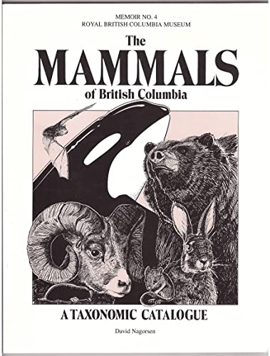 Beispielbild fr The Mammals of British Columbia A Taxonomic Catalogue zum Verkauf von COLLINS BOOKS