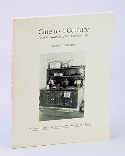 Beispielbild fr Clue to a Culture: Food Preparation of the O'Reilly Family zum Verkauf von Alexander Books (ABAC/ILAB)