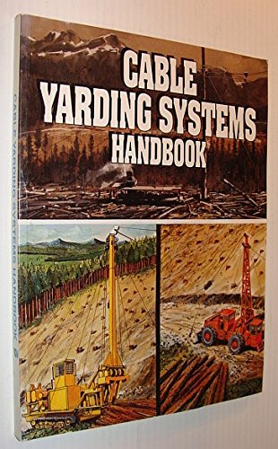 Beispielbild fr Cable Yarding Systems Handbook zum Verkauf von The Bookseller