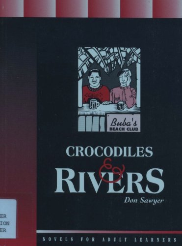 9780771894923: Crocodiles & Rivers (Novels for Adult Learners)