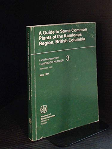 9780771986147: A Guide to Some Common Plants of the Kamloops Region, British Columbia by Ang...