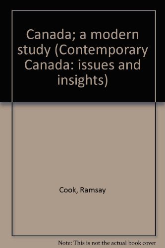Stock image for Canada; a modern study (Contemporary Canada: issues and insights) for sale by ThriftBooks-Dallas