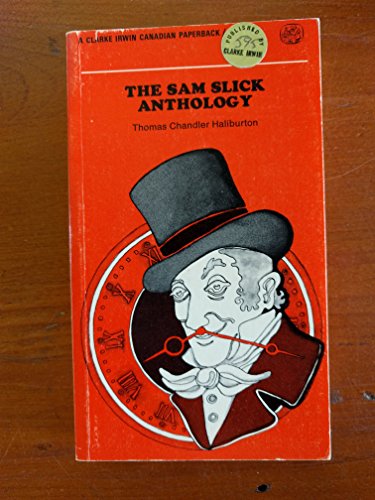 Stock image for THE SAM SLICK ANTHOLOGY for sale by Karen Wickliff - Books