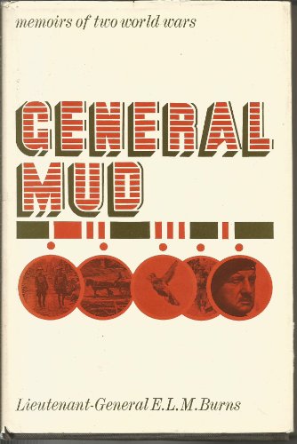 Stock image for General Mud; Memoirs of Two World Wars, for sale by Montreal Books