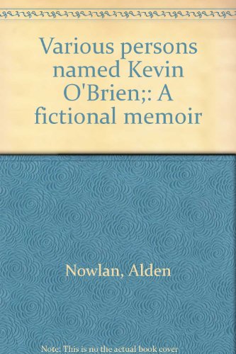 Beispielbild fr Various Persons Named Kevin O'Brien : A Fictional Memoir zum Verkauf von Better World Books