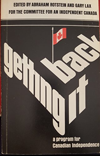 Stock image for Getting it back: A program for Canadian independence for sale by BMV Bloor