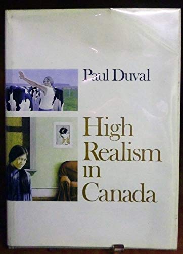 Imagen de archivo de High Realism in Canada a la venta por Better World Books: West