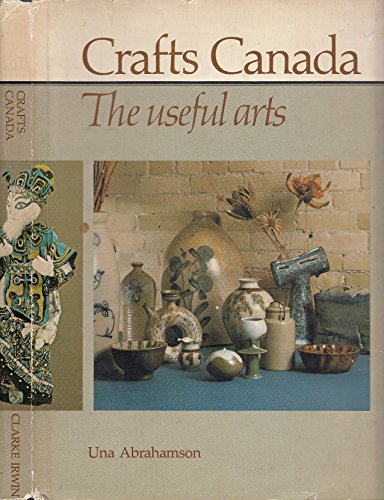 Stock image for Crafts Canada : The Useful Arts for sale by Better World Books: West