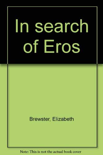 In search of Eros